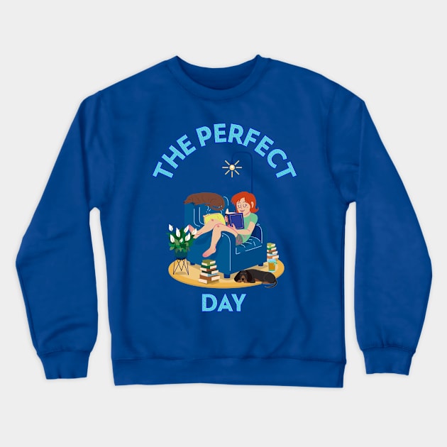 The Perfect Day is Reading With Your Dog Crewneck Sweatshirt by KarmicKal